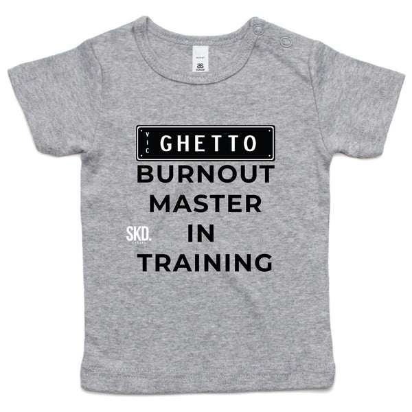 GHETTO Burnout Master In Training - Infant Tee