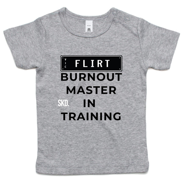 FLIRT Burnout Master In Training - Infant Tee